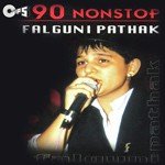 90 Non Stop Falguni Pathak, Pt. 1 Falguni Pathak,Rajendra Gadvi,Kishor Manraja,Shaila Sethia,Hema Pandit,Anil Desai,Iqbal Qureshi Song Download Mp3