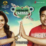 Vanakkam Chennai Mashup Papon,Maria Roe Vincent,Vishal Dadlani,Andrea Jeremiah,Arjun,Charles Bosco,Hard Kaur,Hiphop Tamizha,Country Chicken Song Download Mp3