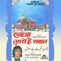 Khwaja Ke Shaher Mein Altaf Raja Song Download Mp3