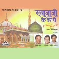 Tajdar-E-Haram O Nigah Shamim,Naeim Ajmeri Song Download Mp3