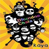 Dhundne Chala Kaya Song Download Mp3