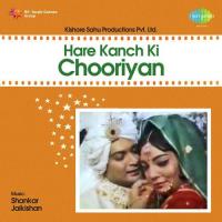 Hare Kanch Ki Chooriyan Asha Bhosle Song Download Mp3