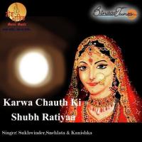 Vrat Karwa Chauth Ka Snehlata Song Download Mp3