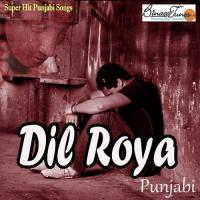 Dil Roya J.P. Jackson Song Download Mp3