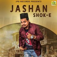 Jashan Shok E. Song Download Mp3