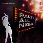 Party All Night Yo Yo Honey Singh Song Download Mp3