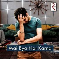 Mai Bya Nai Karna Manpreet Dhami Song Download Mp3