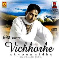 Vichhorhe Eknoor Sidhu Song Download Mp3