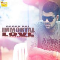 Immortal Love Gagan Bal Song Download Mp3