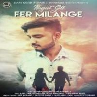 Fer Milange Navjeet Gill Song Download Mp3