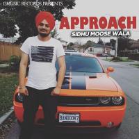 Approach Sidhu Moose Wala Song Download Mp3