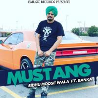 Mustang Sidhu Moose Wala,Banka Song Download Mp3