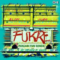 Fukre (From "Jihne Mera Dil Luteya") Diljit Dosanjh Song Download Mp3