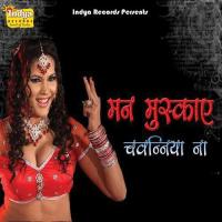 Man Muskay Chawaniya Na Khushboo Uttam,Sanni Sajan Song Download Mp3