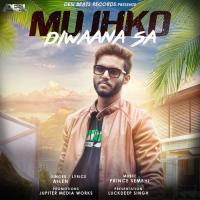 Mujhko Diwaana Sa Allen Song Download Mp3