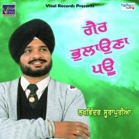 Begane Hun Change Lagde Lakhwinder Surapuria Song Download Mp3