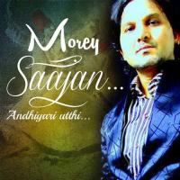 Morey Saajan - Andhiyari Utthi Gautam Naresh Song Download Mp3