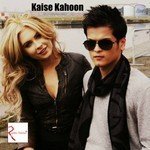 Kaise Kahoon Shrey Singhal Song Download Mp3