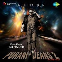 Purani Jeans - Club Mix Ali Haider Song Download Mp3