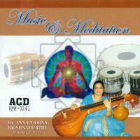 Music And Meditation - Part 6 Annapoorna Krishnamoorthy Song Download Mp3