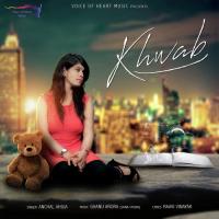 Khwab Anchal Anuja Song Download Mp3