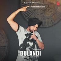 Bulandi Da Song Download Mp3