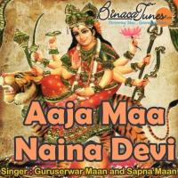 Naina Devi Di Nath Guruserwar Maan,Sapna Maan Song Download Mp3