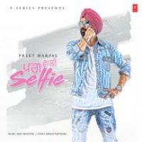 Pagg Wali Selfie Preet Harpal Song Download Mp3