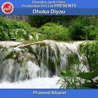 Dhoka Diyau Pramod Kharel Song Download Mp3