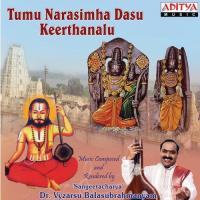 Tumu Narasimha Dasu Keerthanalu - Introduction (With Dialogue) Dr. Vyzarsu Balasubrahmanyam Song Download Mp3