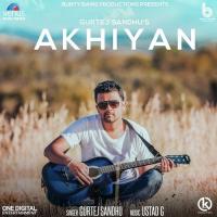 Akhiyan Gurtej Sandhu Song Download Mp3