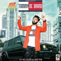 Tommy De Brand Deep Hunjan Song Download Mp3