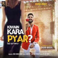 Kiwain Kara Pyar Gagan Wadali Song Download Mp3