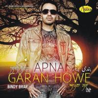 Apna Garan Howe Bindy Brar Song Download Mp3