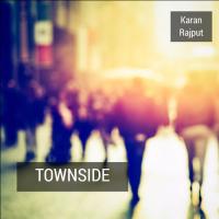 Townside Karan Rajput Song Download Mp3