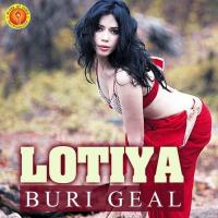 Lotiya Buri Geal Rakesh Pathak Song Download Mp3