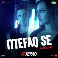 Ittefaq Se Raat Baaki Jubin Nautiyal,Nikhita Gandhi Song Download Mp3