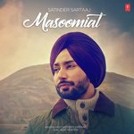 Masoomiat Satinder Sartaaj Song Download Mp3