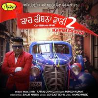 Car Ribna Wali 2  Kamal Dravid Song Download Mp3