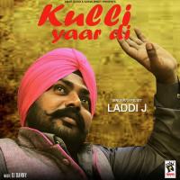 Kulli Yaar Di Laddi J Song Download Mp3