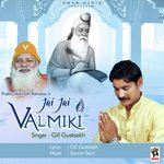 Jai Jai Valmiki Gill Gustaakh Song Download Mp3