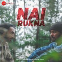 Nai Rukna Kru172 Song Download Mp3