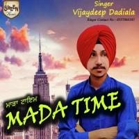 Mada Time Vijaydeep Dadiala Song Download Mp3