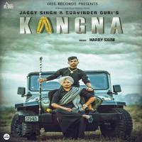 Kangna Jaggy Singh,Gurwinder Guri Song Download Mp3