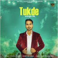 Tukde Wanga De Khushi Boort Song Download Mp3