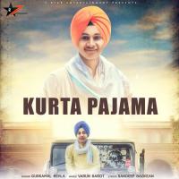 Kurta Pajama Gurkamal Behla Song Download Mp3