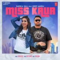 Miss Kaur Sarika Gill Song Download Mp3