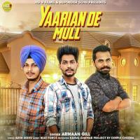 Yaarian De Mull Armaan Gill Song Download Mp3