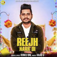 Reejh Naar Di Rinku BNL Song Download Mp3