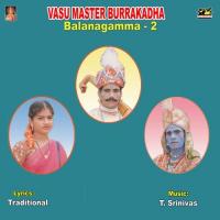 Balanagamma Part - 4 Saraswathi,Vasu Master Troup Song Download Mp3